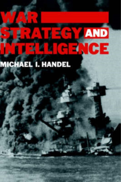 Book cover of: War, Strategy and Intelligence