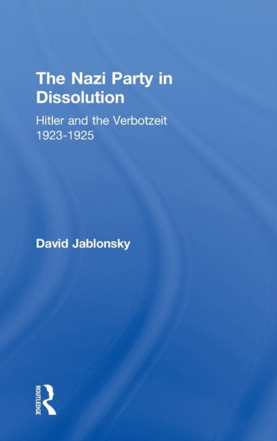 Book cover of: Nazi Party in Dissolution