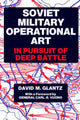 Book cover of: Soviet Military Operational Art. By: Colonel Glantz