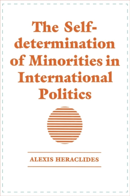 Book cover of: Self-determination of Minorities in International Politics