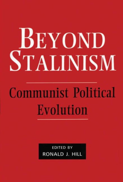 Book cover of: Beyond Stalinism. By: Ronald J. Hill