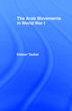 Book cover of: Arab Movements in World War I