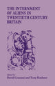 Book cover of: Internment of Aliens in Twentieth Century Britain