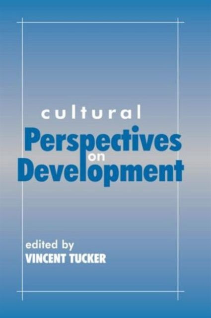 Book cover of: Cultural Perspectives on Development