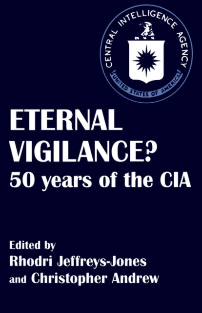 Book cover of: Eternal Vigilance?. By: Jeffreys-Jones