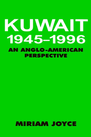 Kuwait, 1945-1996