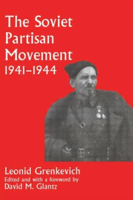 Book cover of: Soviet Partisan Movement, 1941-1944