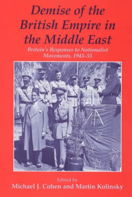 Book cover of: Demise of the British Empire in the Middle East. By: Michael Cohen