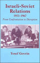 Book cover of: Israeli-Soviet Relations, 1953-1967. By: Yosef Govrin