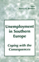 Book cover of: Unemployment in Southern Europe. By: Nancy Bermeo