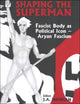 Book cover of: Shaping the Superman. By: J. A. Mangan