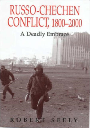 The Russian-Chechen Conflict 1800-2000