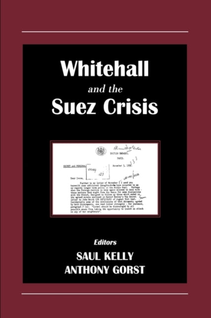 Whitehall and the Suez Crisis