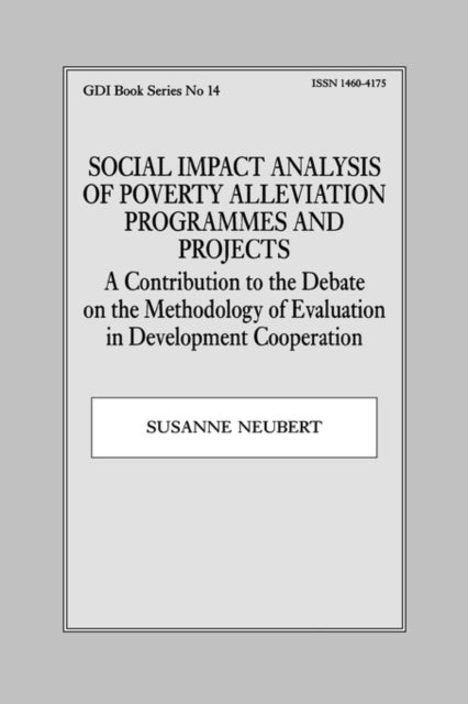 Book cover of: Social Impact Analysis of Poverty Alleviation Programmes and Projects. By: Susanne Neubert