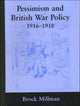 Book cover of: Pessimism and British War Policy, 1916-1918. By: Brock Millman
