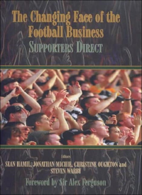 Book cover of: Changing Face of the Football Business. By: Sean Hamil