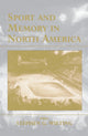 Book cover of: Sport and Memory in North America. By: S. Wieting