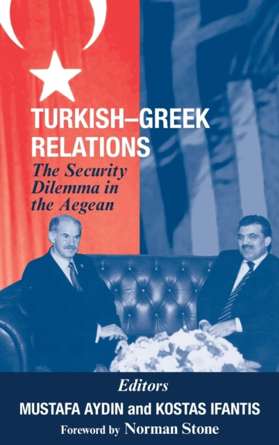 Book cover of: Turkish-Greek Relations. By: Mustafa Aydin