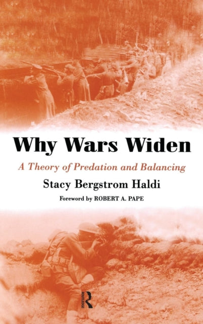 Book cover of: Why Wars Widen. By: Stacy Ber Haldi