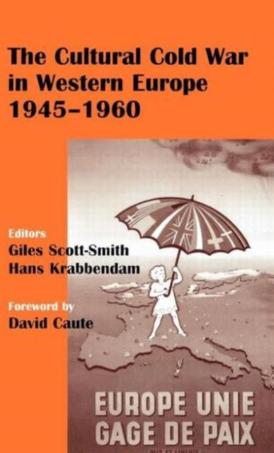 Book cover of: Cultural Cold War in Western Europe, 1945-60. By: G. Scott-Smith