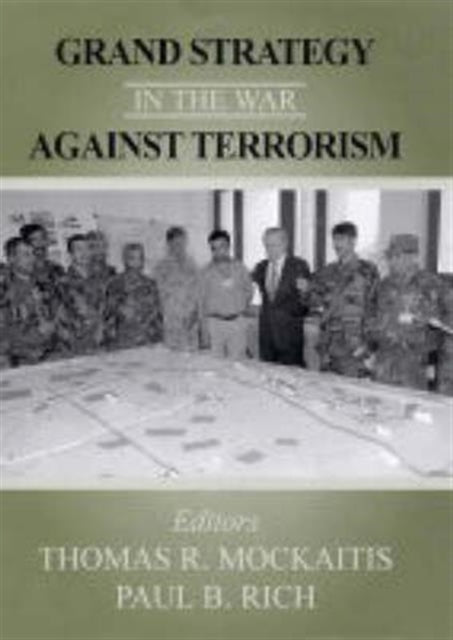 Grand Strategy in the War Against Terrorism
