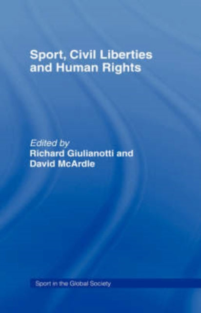 Book cover of: Sport, Civil Liberties and Human Rights. By: David Mcardle