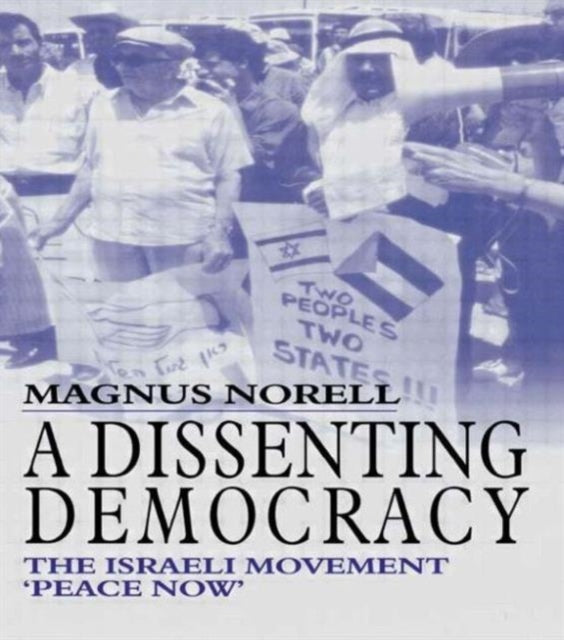 Book cover of: Dissenting Democracy. By: Magnus Norell