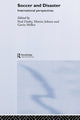 Book cover of: Soccer and Disaster. By: Paul Darby