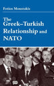 Book cover of: Greek-Turkish Relationship and NATO. By: Fotios Moustakis