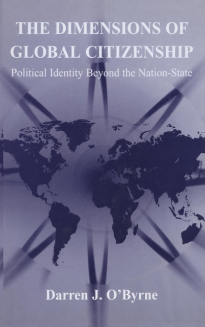 Book cover of: Dimensions of Global Citizenship. By: Darren O'Byrne
