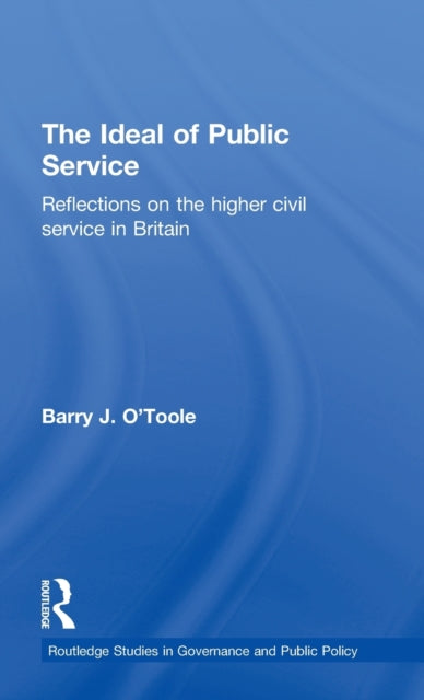 Book cover of: Ideal of Public Service. By: Barry O'toole