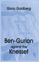 Book cover of: Ben-Gurion Against the Knesset. By: Giora Goldberg