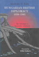 Book cover of: Hungarian-British Diplomacy 1938-1941. By: András D. Bán