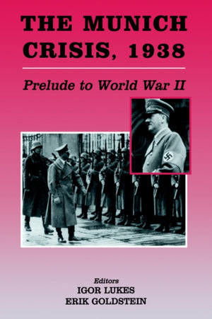 The Munich Crisis, 1938