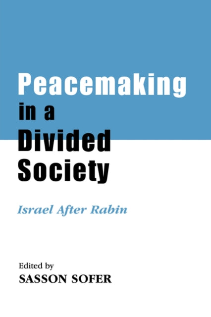 Book cover of: Peacemaking in a Divided Society. By: Sasson Sofer