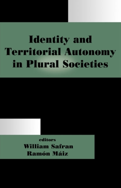 Identity and Territorial Autonomy in Plural Societies