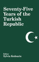Book cover of: Seventy-five Years of the Turkish Republic. By: S. Kedourie