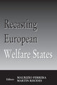 Book cover of: Recasting European Welfare States. By: M. Ferrera