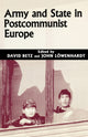 Book cover of: Army and State in Postcommunist Europe. By: David Betz