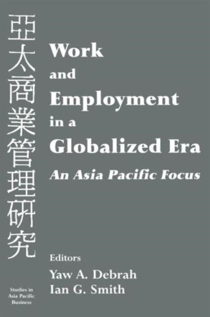 Book cover of: Work and Employment in a Globalized Era. By: Yaw A. Debrah