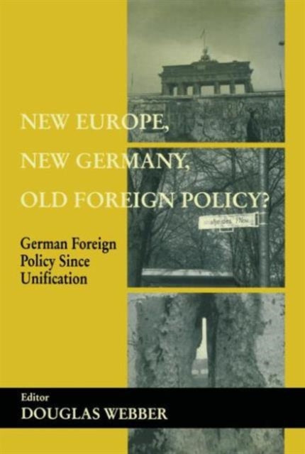 New Europe, New Germany, Old Foreign Policy?