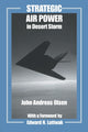 Book cover of: Strategic Air Power in Desert Storm. By: John Andr Olsen
