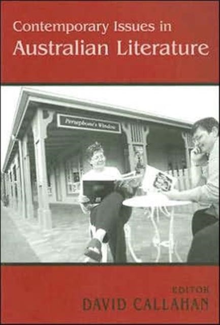 Book cover of: Contemporary Issues in Australian Literature. By: David Callahan