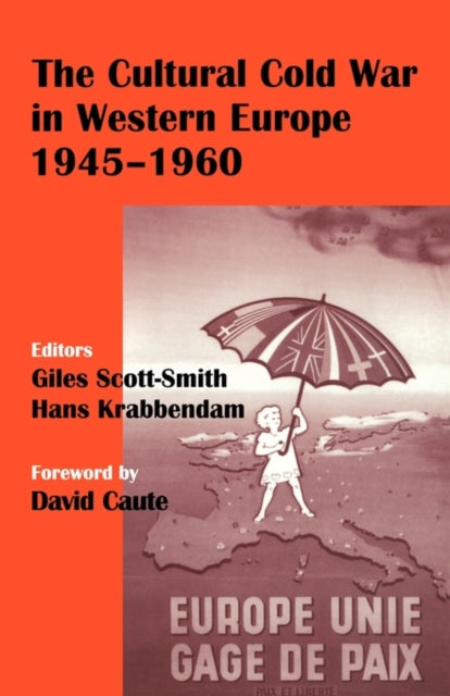 Book cover of: Cultural Cold War in Western Europe, 1945-60. By: G. Scott-Smith