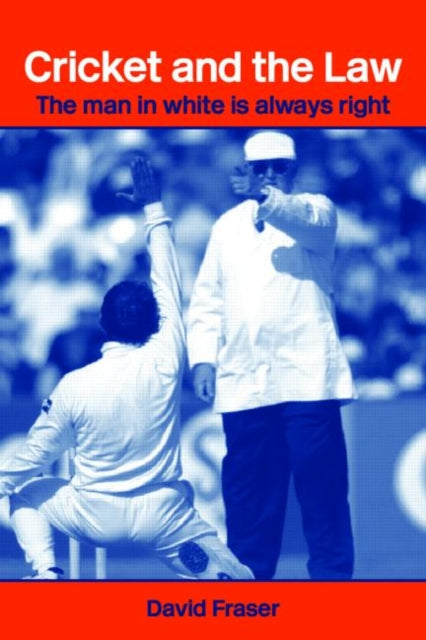 Book cover of: Cricket and the Law. By: David Fraser