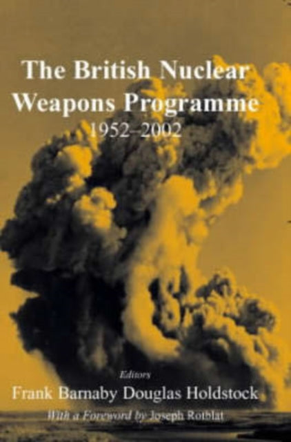 Book cover of: British Nuclear Weapons Programme, 1952-2002. By: Frank Barnaby