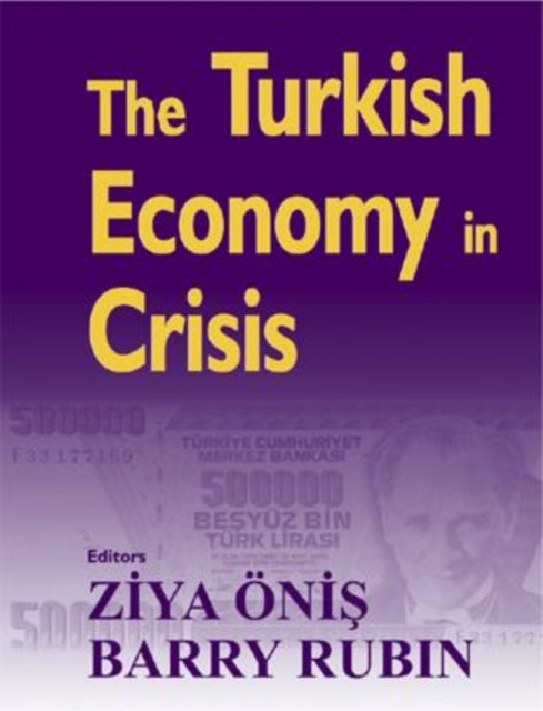 Book cover of: Turkish Economy in Crisis. By: Ziya Onis