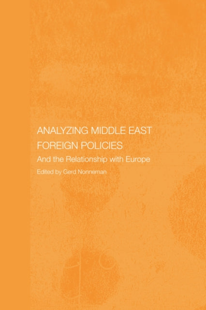 Book cover of: Analysing Middle East Foreign Policies. By: Gerd Nonneman