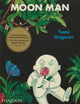 Book cover of: Moon Man. By: Tomi Ungerer