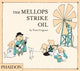 Book cover of: Mellops Strike Oil. By: Tomi Ungerer